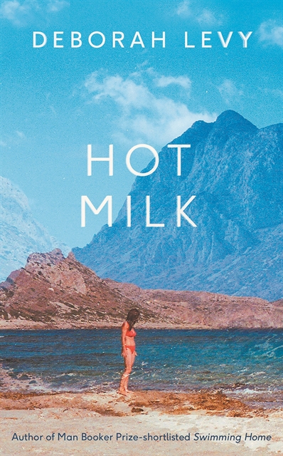 Το «Hot milk» της Ντέμπορα Λίβι στην Ελλάδα